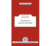 Daniel A. Klain, Gian‑Carlo Rota – Introduction to Geometric Probability – Lezioni Lincee Lectures