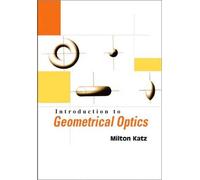 Introduction To Geometrical Optics