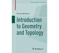 Introduction to Geometry and Topology (Compact Textbooks in Mathematics) - [Version Originale] Inconnu (Auteur)