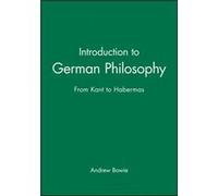 Introduction to German Philosophy by Bowie & Andrew Royal Holloway & University of London Andrew Bowie (Auteur)