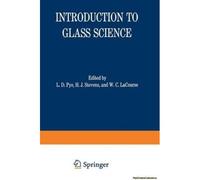 Introduction To Glass Science