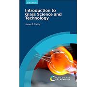 Introduction To Glass Science And Technology