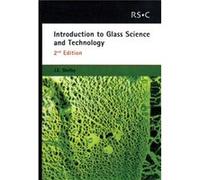 Introduction to Glass Science and Technology by Shelby & James E Alfred University & USA Shelby, James E. (Auteur)