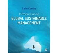 Introduction to Global Sustainable Management by Colin Combe Colin Combe (Auteur)