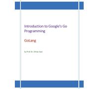 Introduction To Google's Go Programming Language