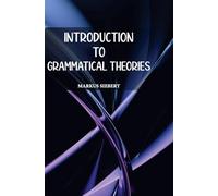 Introduction to Grammatical Theories