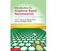 Introduction To Graphene-Based Nanomaterials: From Electronic Structure To Quantum Transport