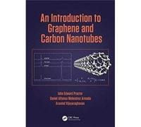 Introduction To Graphene & Carbon Nanotu John E Proctor, Aravind Vijayaraghavan, Daniel Melendrez Armada (Auteur)