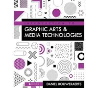 Introduction to Graphic Arts and Media Technologies