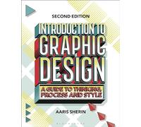 Introduction to Graphic Design: A Guide to Thinking, Process, and Style