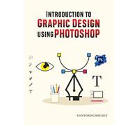 Introduction to Graphic Design using Photoshop