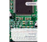 Introduction To HDL Experiments: From Logic Gates to FPGAs: A Hands-On Guide to Hardware Description
