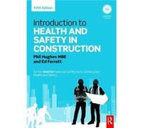 Introduction To Health And Safety In Construction: For The Nebosh National Certificate In Construction Health And Safety (Paperback) Phil Hughes, Ed Ferrett (Auteur)