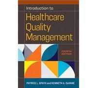 Introduction to Healthcare Quality Management by Kenneth A. DeVane Kenneth A. DeVane (Auteur)