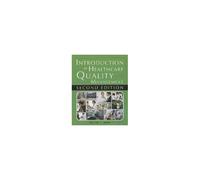Introduction To Healthcare Quality Management, Second Edition