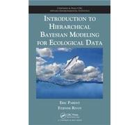 Introduction to Hierarchical Bayesian Modeling for Ecological Data by Etienne Rivot Eric Parent, Etienne Prevost, Etienne Rivot (Auteur)