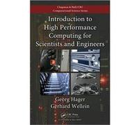 Introduction to High Performance Computing for Scientists and Engineers by Wellein & Gerhard University of Erlangen Nuremberg & Germany Georg Hager, Gerhard Wellein (Auteur)