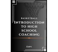 Introduction to High School Coaching (Basketball)