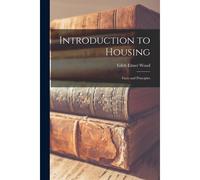 Introduction To Housing; Facts And Principles