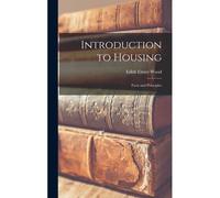 Introduction To Housing; Facts And Principles