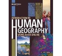 Introduction To Human Geography Using Arcgis Online