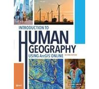 Introduction To Human Geography Using Arcgis Online