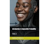Introduction to Impossible Probability: Vol2