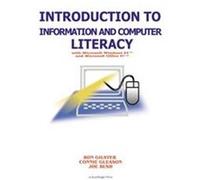 Introduction to Information and Computer Literacy With Microsoft Windows 95 and Microsoft Office 97 Ron Gilster (Auteur)