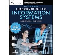 Introduction to Information Systems, 11e with WileyPLUS Card and Loose-leaf Set Single Term
