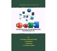 Introduction to Information Technology-IIT: A Fundamental Guide to the Digital Era
