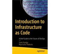 Introduction to Infrastructure as Code by Riya Guha Thakurta Riya Guha Thakurta (Auteur)