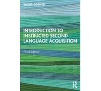 Introduction To Instructed Second Language Acquisition