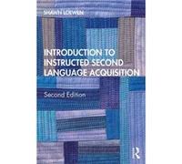 Introduction to Instructed Second Language Acquisition by Loewen & Shawn Michigan State University & USA Loewen Shawn Michigan State University USA (Auteur)