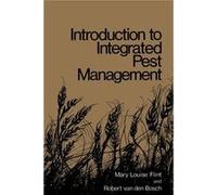 Introduction To Integrated Pest Management (Paperback) M L Flint, R Van Den Bosch (Auteur)