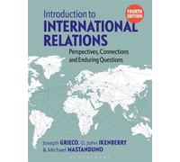Introduction to International Relations Perspectives, Connections and Enduring Questions - Joseph Grieco - Bloomsbury Academic - ebook (ePub) - Livre