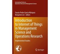 Introduction To Internet Of Things In Management Science And Operations Research