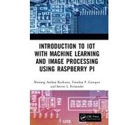 Introduction To Iot With Machine Learning And Image Processing Using Raspberry Pi