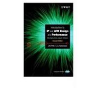 Introduction to IP and ATM Design and Performance: With Applications Analysis Software Pitts, J. M., Schormans, J. A., Schormans, J. A. (Auteur)