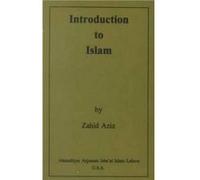 Introduction to Islam by Dr Zahid Aziz Zahid Aziz (Auteur)