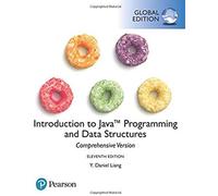 Introduction To Java Programming And Data Structures, Comprehensive Version, Global Edition