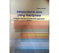 Introduction To Java Using Websphere, 4th Edition