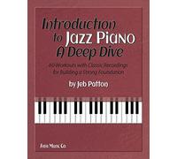 Jeb Patton – Introduction au piano jazz – Approfondi – 60 exercices avec enregistrements classiques