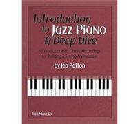 Jeb Patton – Introduction au piano jazz – Approfondi – 60 exercices avec enregistrements classiques