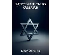 Introduction to Kabbalah: Comprehensive All in One Textbook