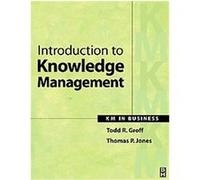 Introduction to Knowledge Management Thomas P. Jones, Todd R. Groff (Auteur)