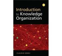 Introduction to Knowledge Organization by Claudio Gnoli Claudio Gnoli (Auteur)