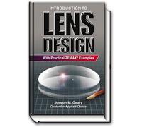 Introduction to Lens Design: With Practical Zemax Examples