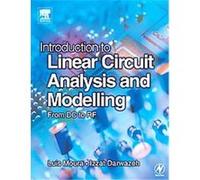 Introduction to Linear Circuit Analysis and Modelling Izzat Darwazeh, Luis Moura (Auteur)