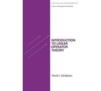 Introduction To Linear Operator Theory