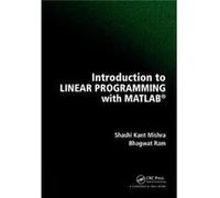 Introduction To Linear Programming With Shashi Kant Banaras Hindu University Mishra, India Varanasi, Bhagwat Ram (Auteur)